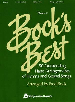 Bock´s Best Vol 5 Pno Solos Hymns And Gospel Songs