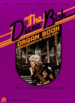 Diane Bish: The Diane Bish Organ Book - Volume 2