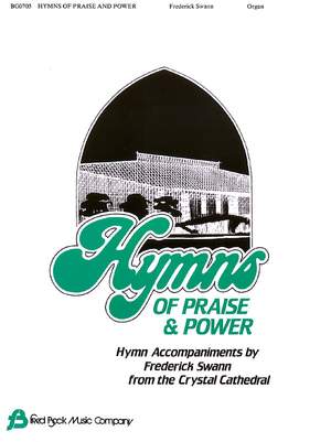 Frederick Swann: Hymns of Praise & Power