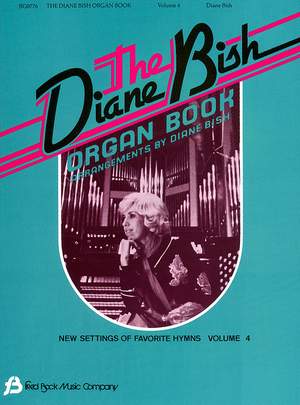 Diane Bish: The Diane Bish Organ Book - Volume 4