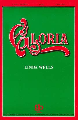 Linda Wells: Gloria Cantata