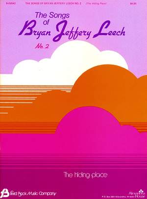 Bryan Jeffery Leech: The Songs of Bryan Jefferey Leech No. 1