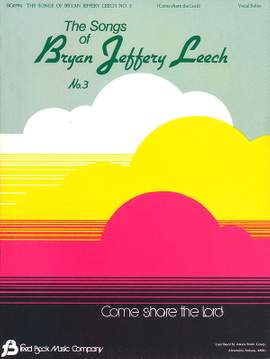 Leech Bryan: Songs Of Bryan Jeffery Leech #3 Vocal Solos
