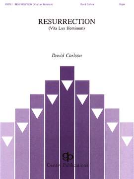 David Carlson: Resurrection (Vita Lux Hominum)