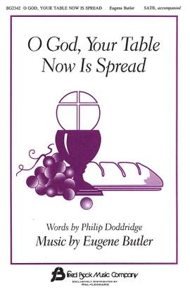 Eugene Butler_Philip Doddridge: O God, Your Table Now Is Spread