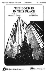 Dave Fischer_Mary Elizabeth Caldwell: The Lord Is in This Place