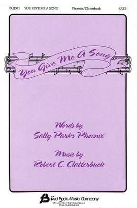 Robert C. Clatterbuck_Sally Parks Phoenix: You Give Me a Song