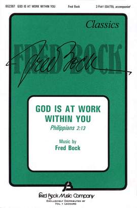 Fred Bock: God Is At Work Within You