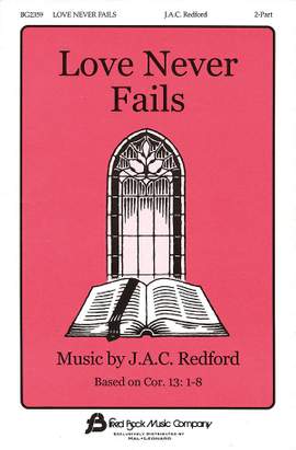J.A.C. Redford: Love Never Fails