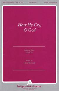 Tom Worrall: Hear My Cry, O God