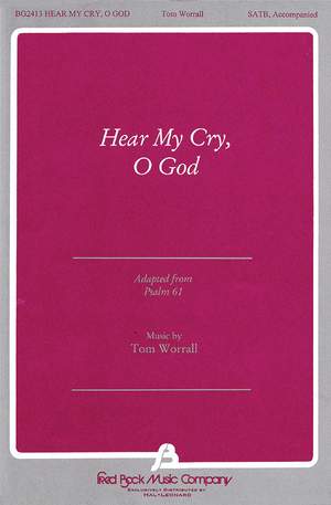 Tom Worrall: Hear My Cry, O God