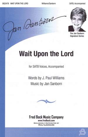 Jan Sanborn: Wait Upon The Lord SATB