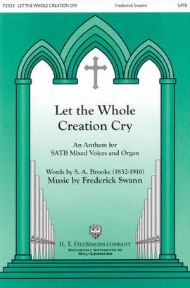 Frederick Swann: Let the Whole Creation Cry