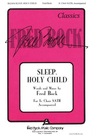 Fred Bock: Sleep Holy Child