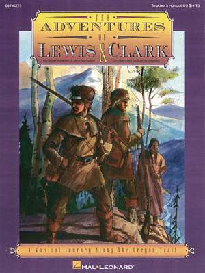 John Jacobson_Roger Emerson: The Adventures of Lewis & Clark Musical