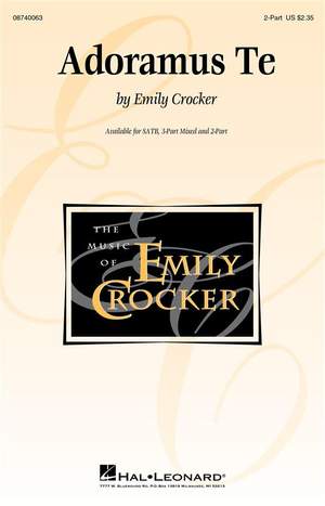 Emily Crocker: Adoramus Te