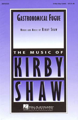 Kirby Shaw: Gastronomical Fugue