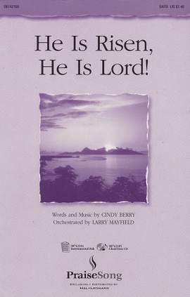 Cindy Berry: He Is Risen, He Is Lord!
