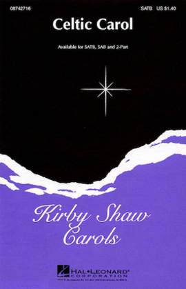 Kirby Shaw: Celtic Carol