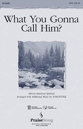 Tom Fettke: What You Gonna Call Him?