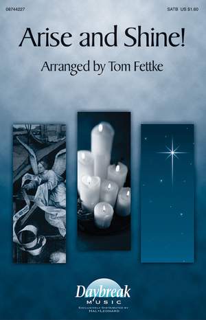 Tom Fettke: Arise and Shine!