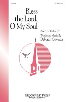 Deborah Govenor: Bless The Lord, O My Soul SATB