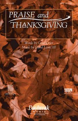 David Lantz III: Praise and Thanksgiving
