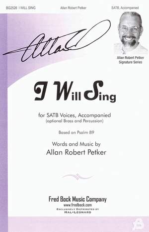 Allan Robert Petker: I Will Sing