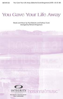 Kathryn Scott_Paul Baloche: You Gave Your Life Away