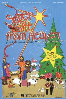 Betty Hager_Fred Bock: Super Gift from Heaven