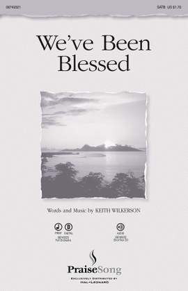 Keith Wilkerson: We've Been Blessed