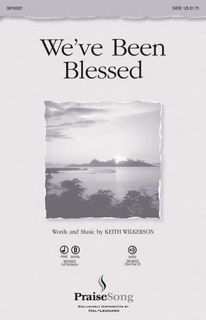 Keith Wilkerson: We've Been Blessed