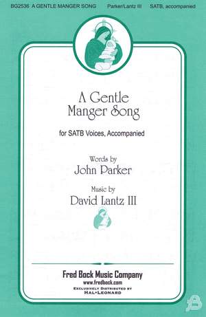 David Lantz III_John Parker: A Gentle Manger Song