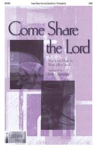 Bryan Jeffery Leech: Come Share the Lord