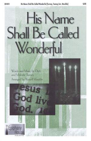 Dick Tunney_Melodie Tunney: His Name Shall Be Called Wonderful