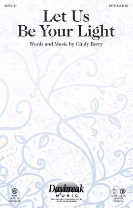 Cindy Berry: Let Us Be Your Light