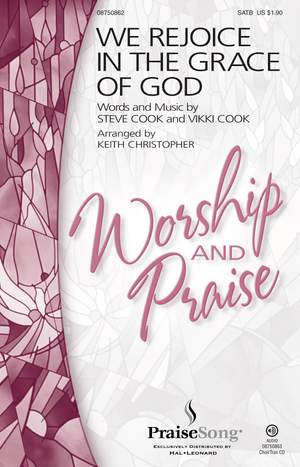Steve Cook_Vikki Cook: We Rejoice in the Grace of God