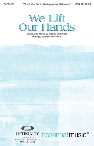 Freddy Rodriguez: We Lift Our Hands