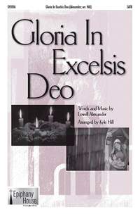 Lowell Alexander: Gloria In Excelsis Deo