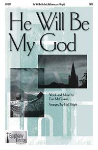 Dan McGowan: He Will Be My God