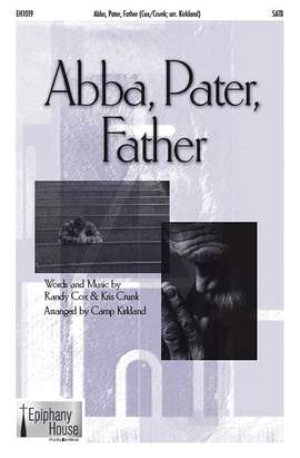 Kris Crunk_Randy Cox: Abba, Pater, Father