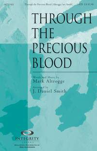 Mark Altrogge: Through the Precious Blood