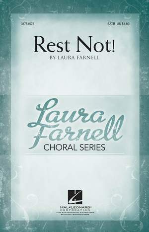 Laura Farnell: Rest Not!