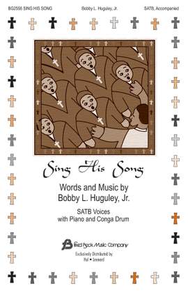 Bobby Huguley: Sing His Song