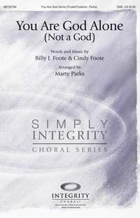 Billy James Foote_Cindy Foote: You Are God Alone (Not a God)