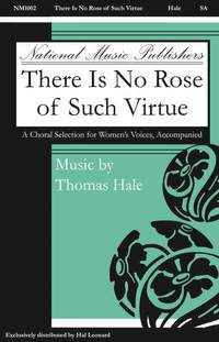 Hale Thomas: There Is No Rose of Such Virtue