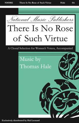 Hale Thomas: There Is No Rose of Such Virtue