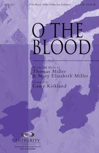 Mary Elizabeth Miller_Thomas Miller: O the Blood