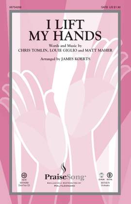 Chris Tomlin_Louie Giglio_Matt Maher: I Lift My Hands