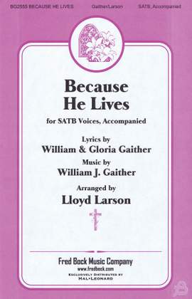 Bill Gaither: Because He Lives
